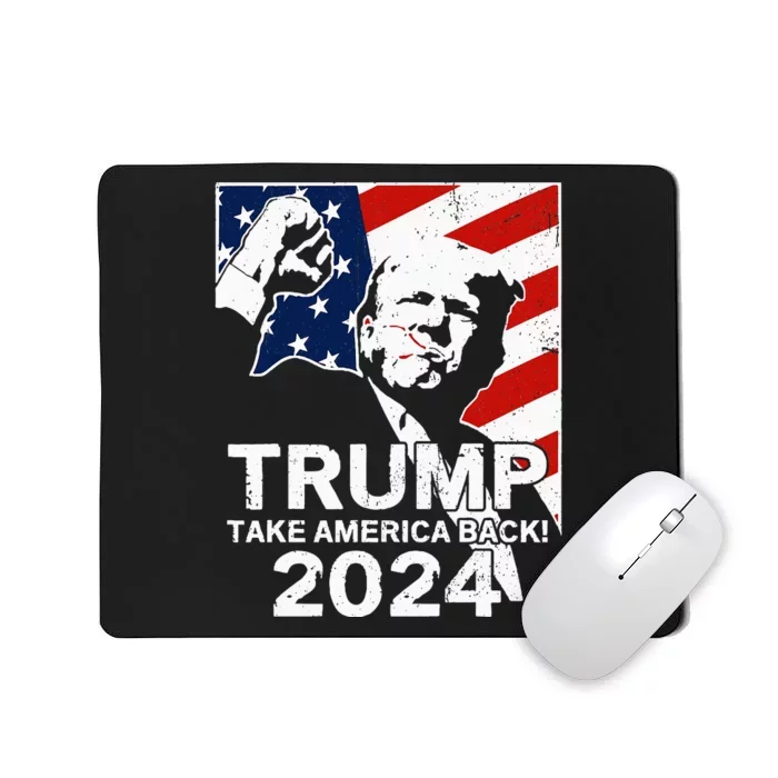 Trump Take America Back 2024 Rally Fight Fist Supporters Mousepad