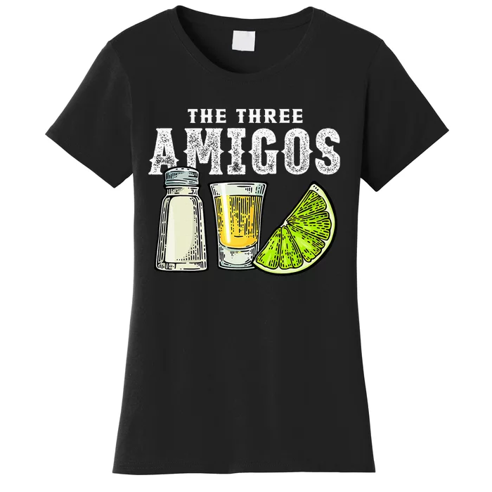 The Three Amigos Lime Salt Tequila Funny Cinco De Mayo Gifts Women's T-Shirt