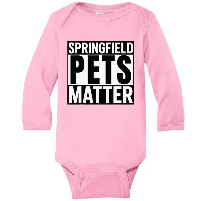 Trump They Are Eating The Dogs Cats Springfield Pets Matter Baby Long Sleeve Bodysuit