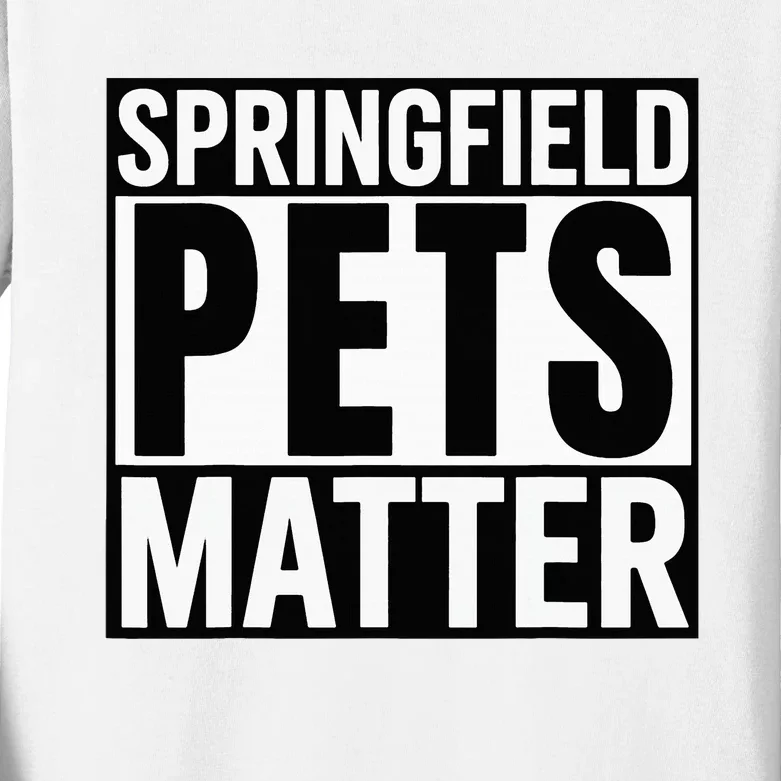 Trump They Are Eating The Dogs Cats Springfield Pets Matter Kids Long Sleeve Shirt