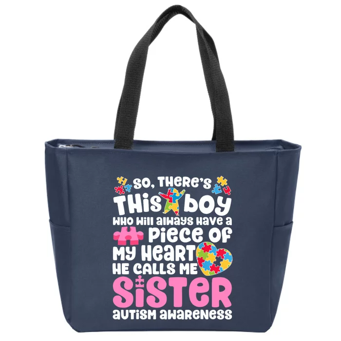 There's This Boy He Calls Me Sister Autism Awareness Zip Tote Bag