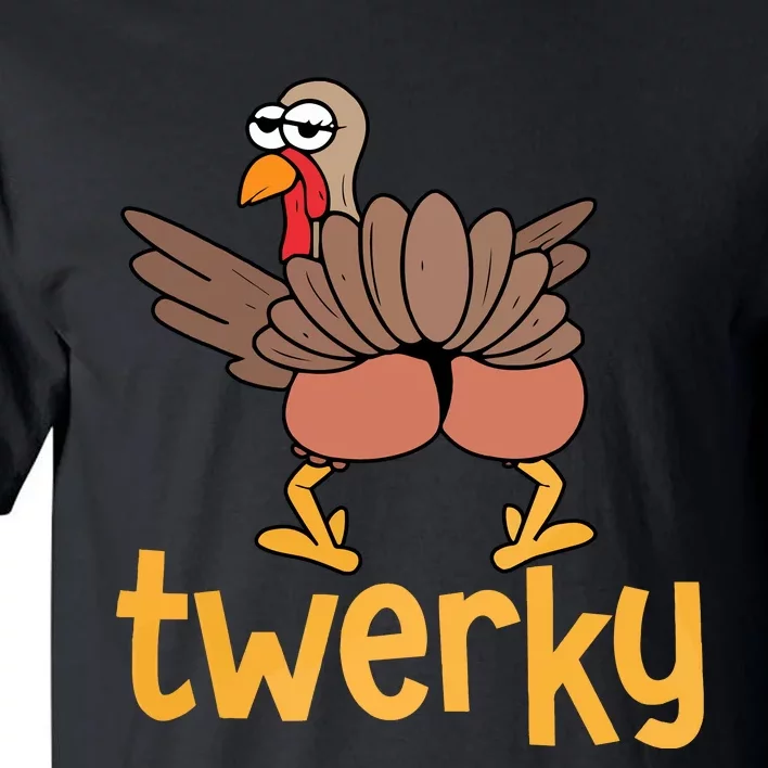 Twerky Turkey Butt Funny Thanksgiving Tall T-Shirt