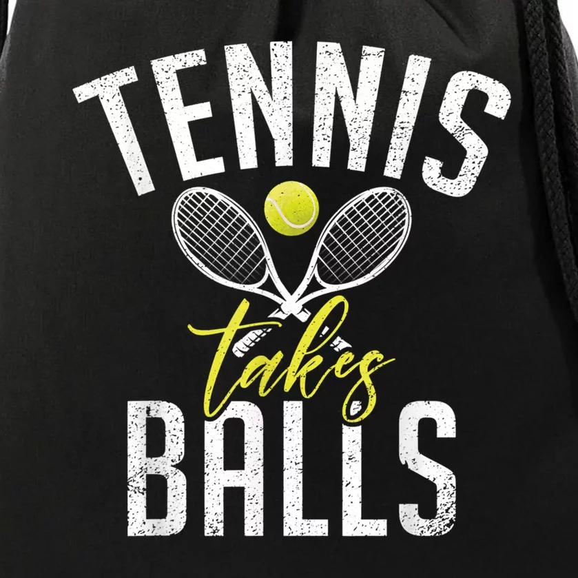 Tennis Takes Balls Funny Tennis Lover Drawstring Bag