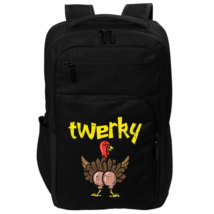 Twerky Turkey Butt Funny Thanksgiving Twerk Dance Pun Gift Impact Tech Backpack