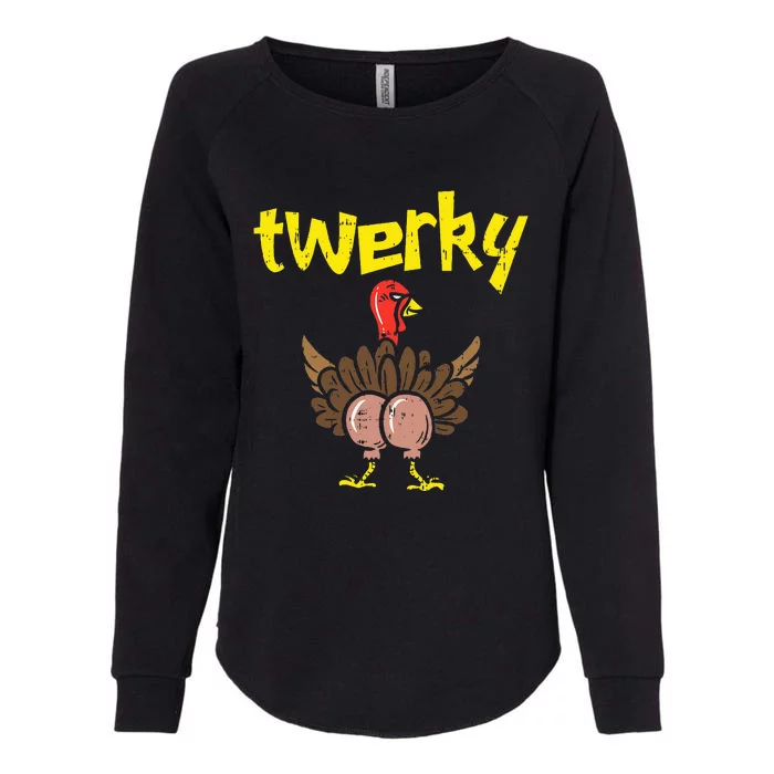 Twerky Turkey Butt Funny Thanksgiving Twerk Dance Pun Gift Womens California Wash Sweatshirt