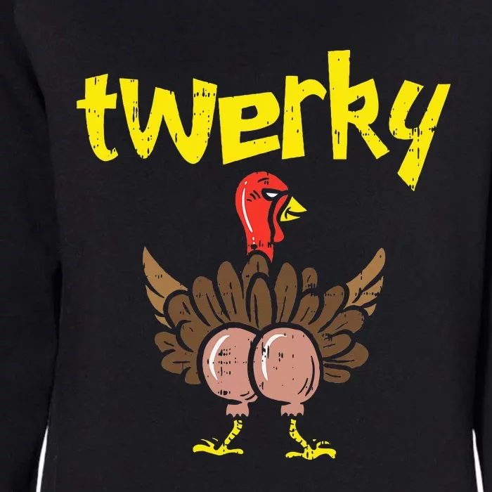 Twerky Turkey Butt Funny Thanksgiving Twerk Dance Pun Gift Womens California Wash Sweatshirt