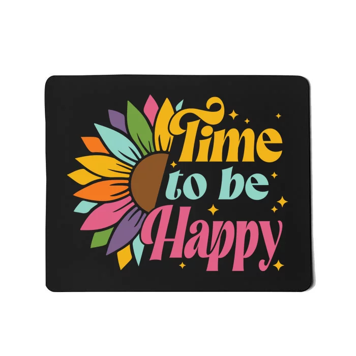 Time To Be Happy Colorful Sunflower Mousepad