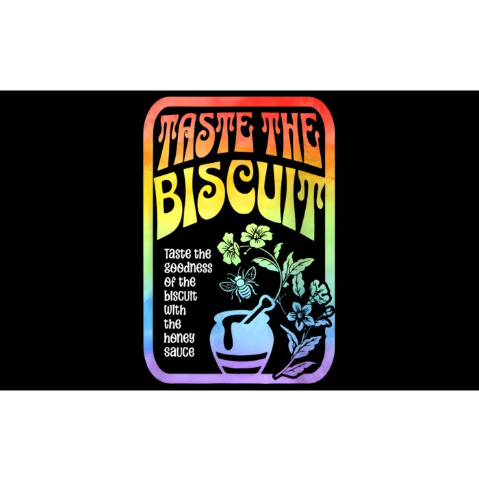 Taste The Biscuit Taste The Goodness Bumper Sticker