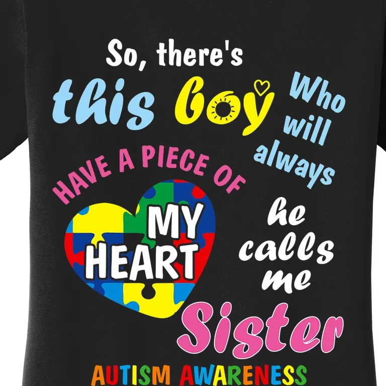 ThereS This Boy He Calls Me Sister Autism Awareness Women's T-Shirt