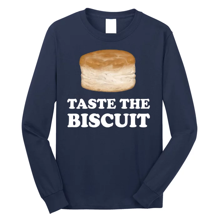 Taste The Biscuit Funny Meme Long Sleeve Shirt