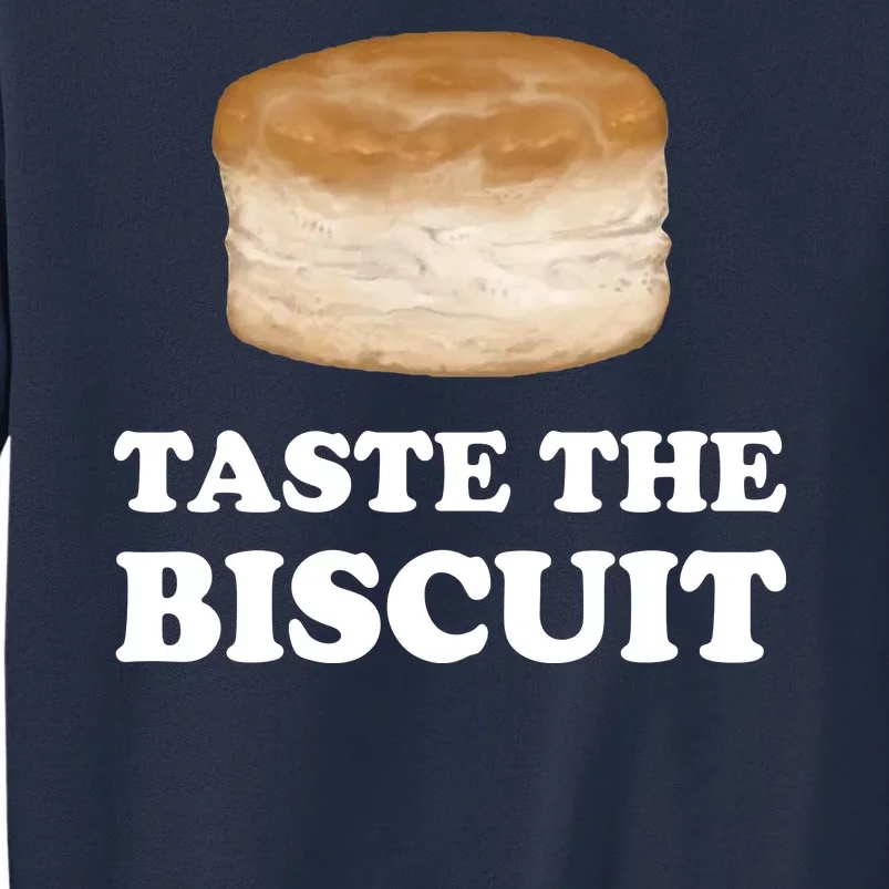 Taste The Biscuit Funny Meme Sweatshirt