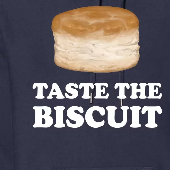 Taste The Biscuit Funny Meme Premium Hoodie