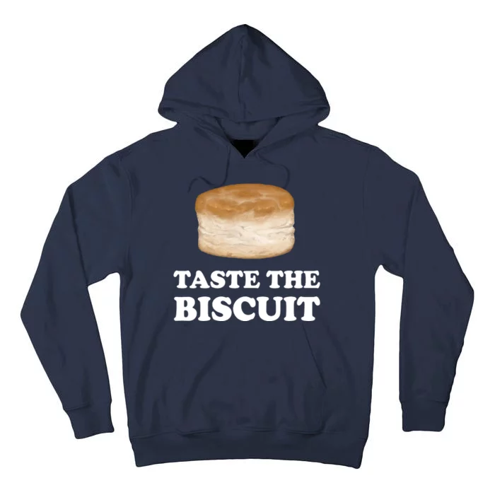 Taste The Biscuit Funny Meme Tall Hoodie