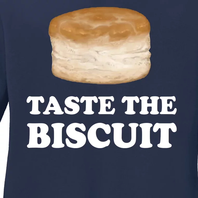 Taste The Biscuit Funny Meme Ladies Long Sleeve Shirt