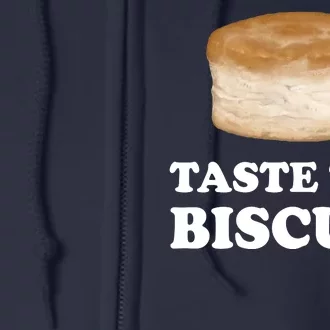 Taste The Biscuit Funny Meme Full Zip Hoodie