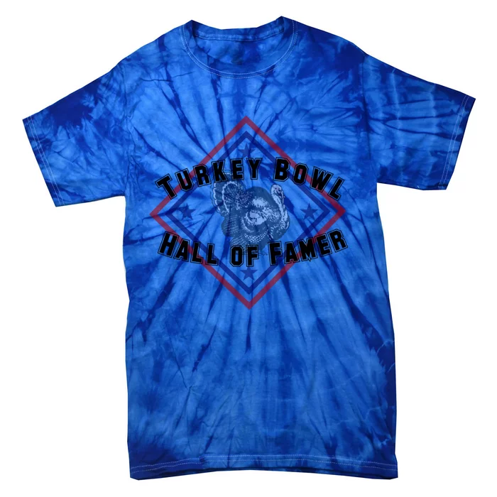 Thanksgiving Turkey Bowl Hall Of Famer Gift Tie-Dye T-Shirt