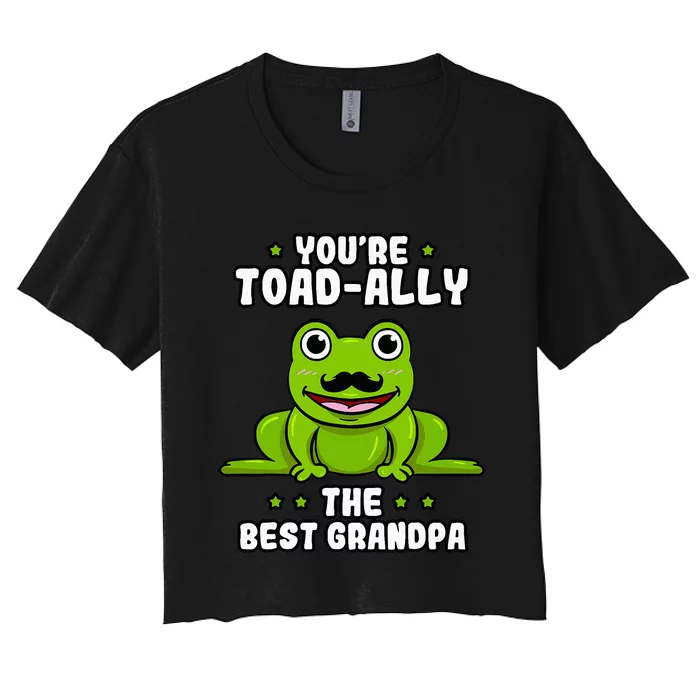 Toad-Ally The Best Grandpa Frog Lover Toad Grandfather Women's Crop Top Tee