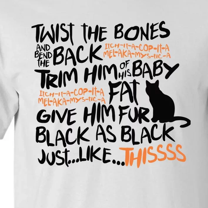 Twist The Bones And Bend The Back Tall T-Shirt