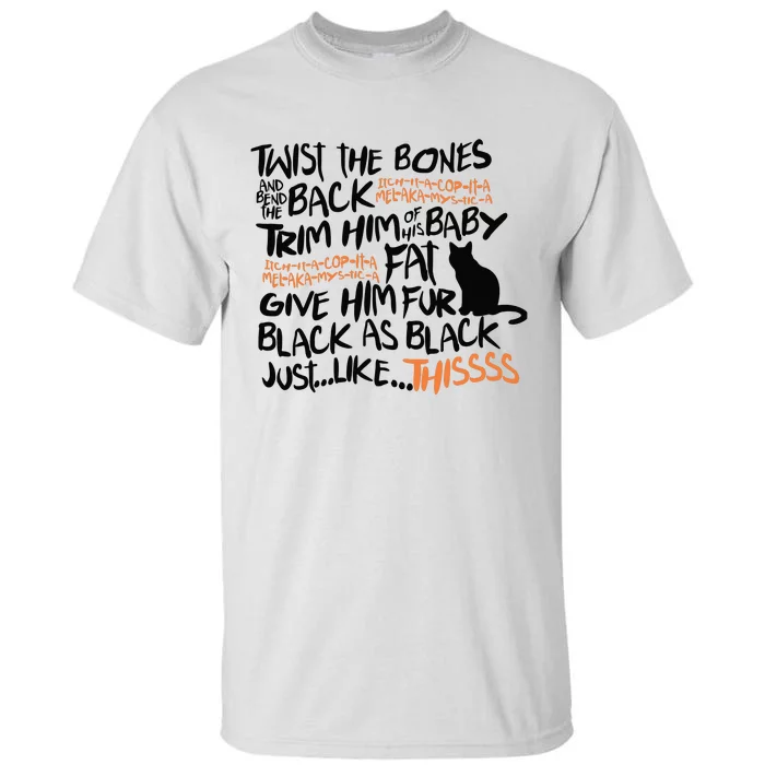 Twist The Bones And Bend The Back Tall T-Shirt