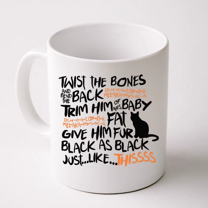 Twist The Bones And Bend The Back Front & Back Coffee Mug