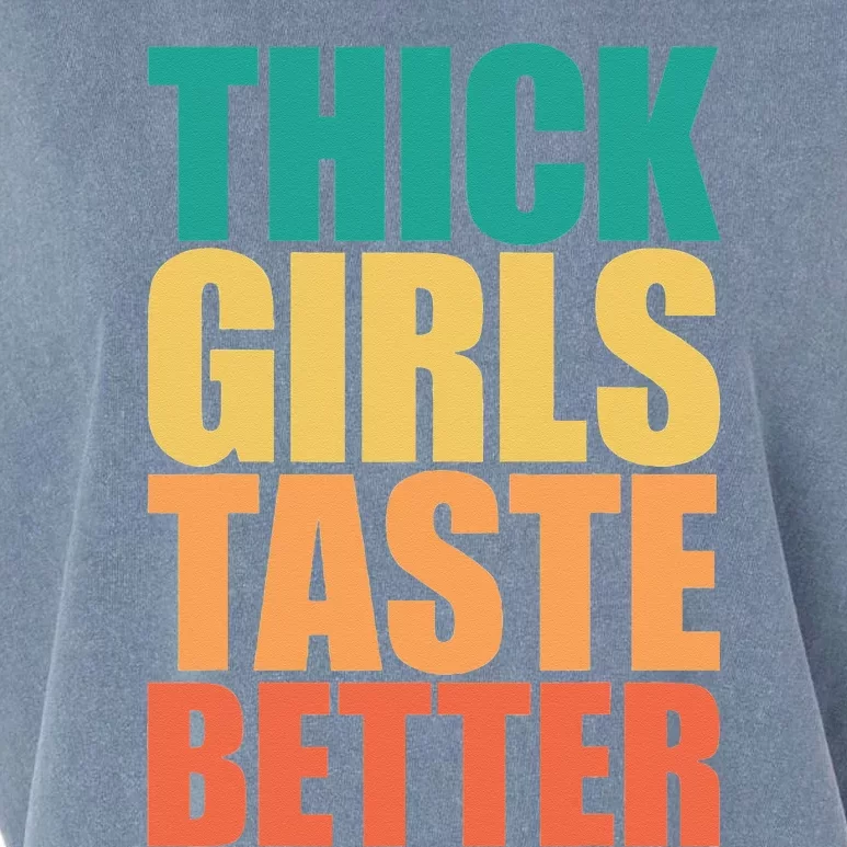 Thick Taste Better Thick Taste Better Garment-Dyed Women's Muscle Tee