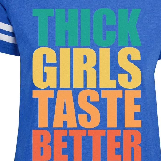 Thick Taste Better Thick Taste Better Enza Ladies Jersey Football T-Shirt