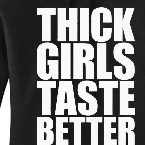 Thick Taste Better Women's Pullover Hoodie