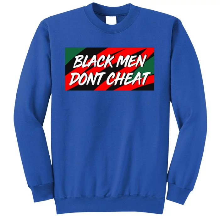 Tristan Thompson Black Man Dont Cheat Tall Sweatshirt