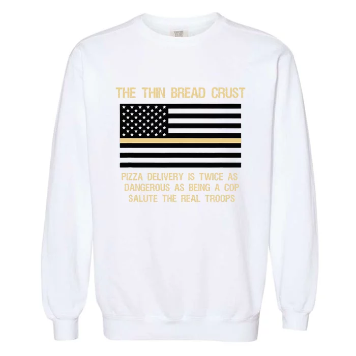 The Thin Bread Crust Support The Real Troops Garment-Dyed Sweatshirt