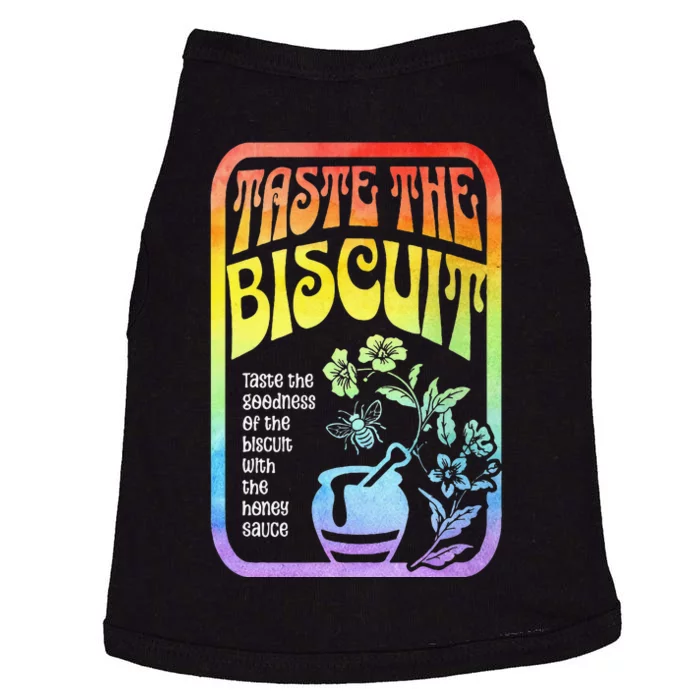 Taste The Biscuit Taste The Goodness Doggie Tank