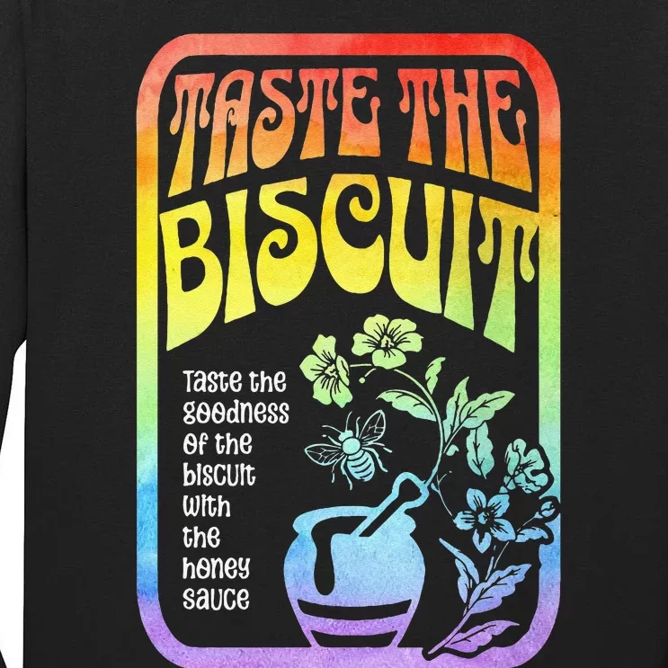 Taste The Biscuit Taste The Goodness Tall Long Sleeve T-Shirt