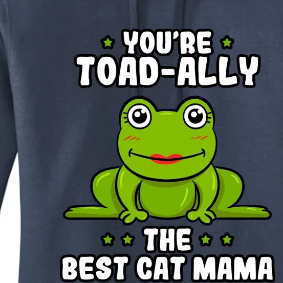 Toadally The Best Cat Mama Frog Lover Toad Cat Mom Gift Women's Pullover Hoodie