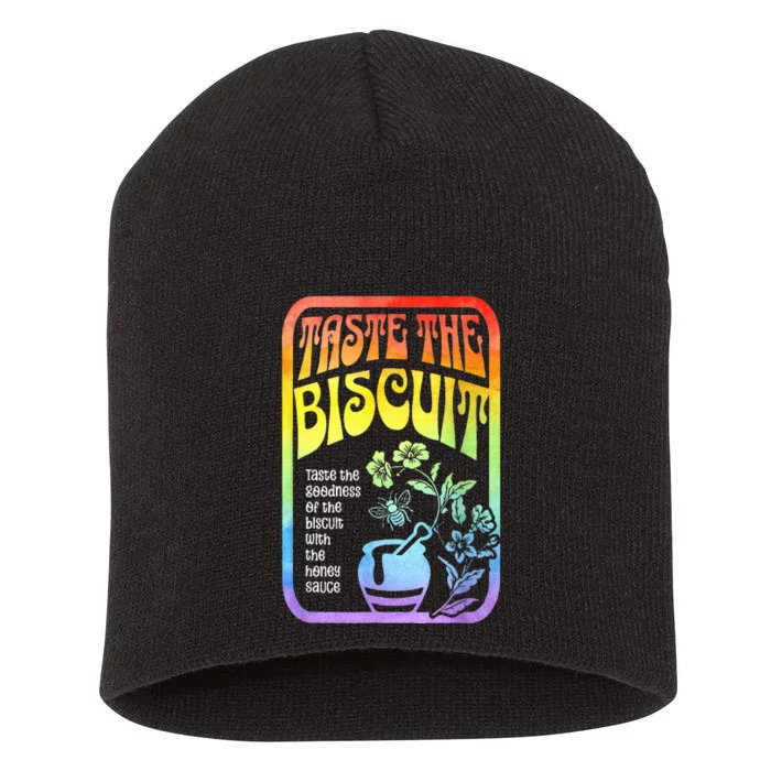 Taste The Biscuit Taste The Goodness Short Acrylic Beanie