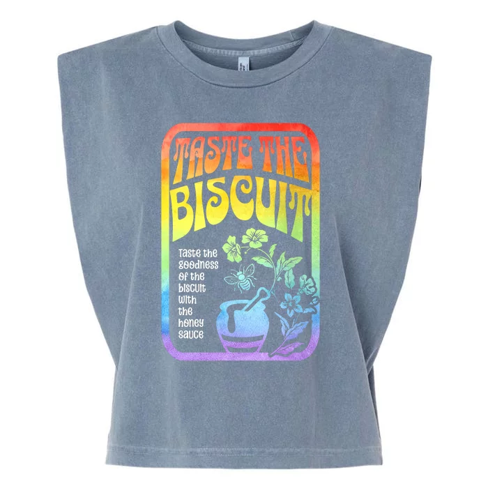 Taste The Biscuit Taste The Goodness Garment-Dyed Women's Muscle Tee