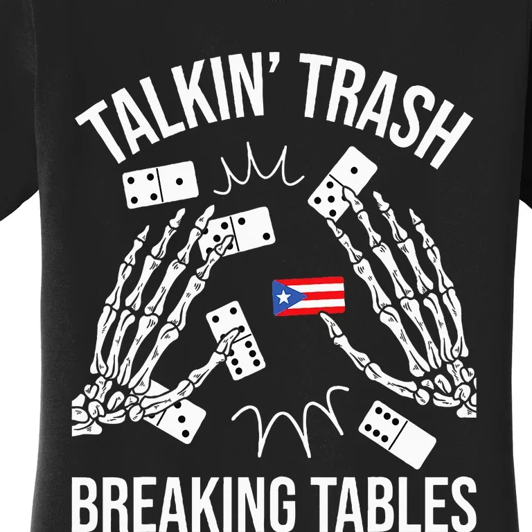 Talking Trash Breaking Tables Dominoes Lover Domino Player Women's T-Shirt