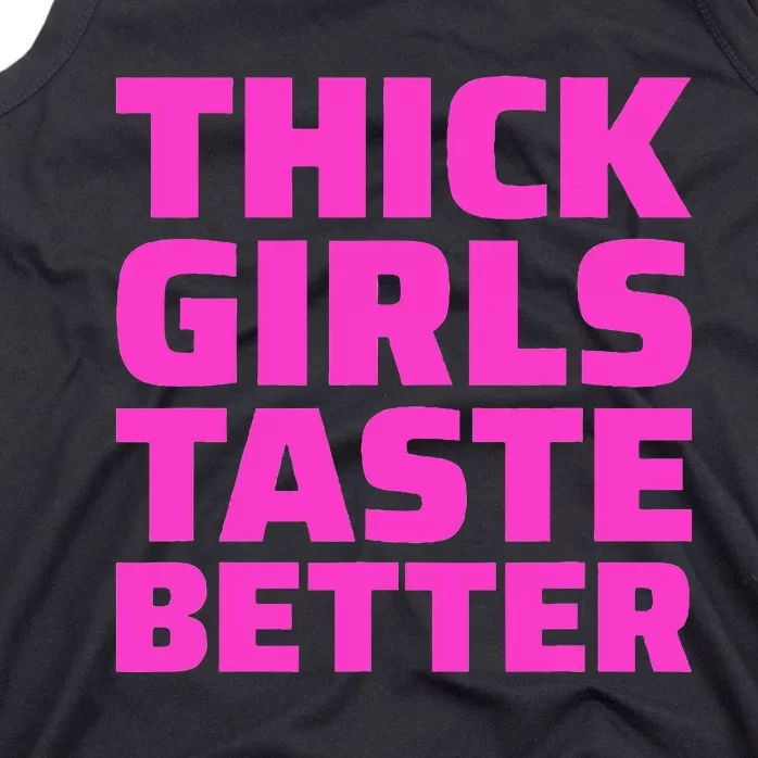 Thick Taste Better Tank Top