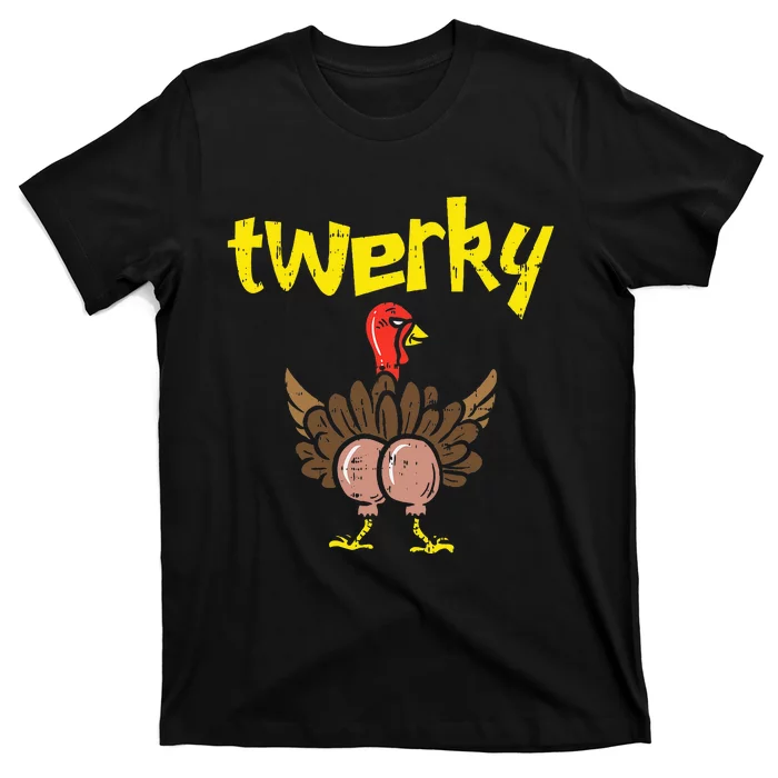 Twerky Turkey Butt Thanksgiving Twerk Dance Pun T-Shirt