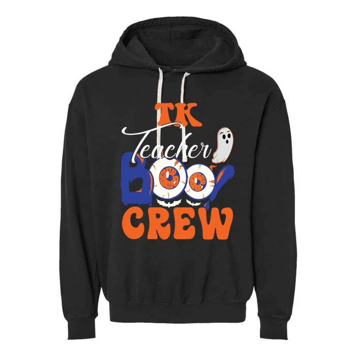 Tk Teacher Boo Crew Ghost Spooky Halloween Tk Squad Matching Meaningful Gift Garment-Dyed Fleece Hoodie