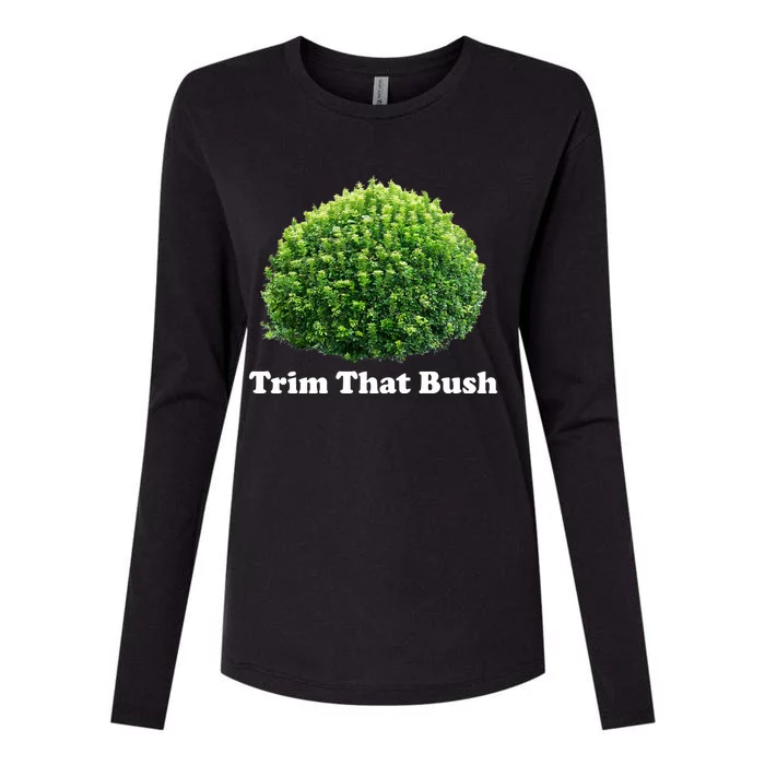 Trim That Bush Womens Cotton Relaxed Long Sleeve T-Shirt