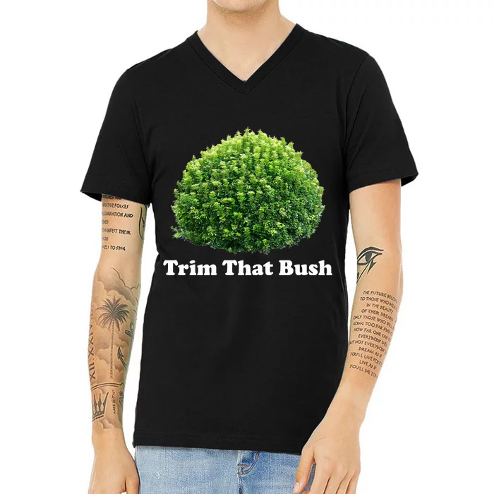 Trim That Bush V-Neck T-Shirt