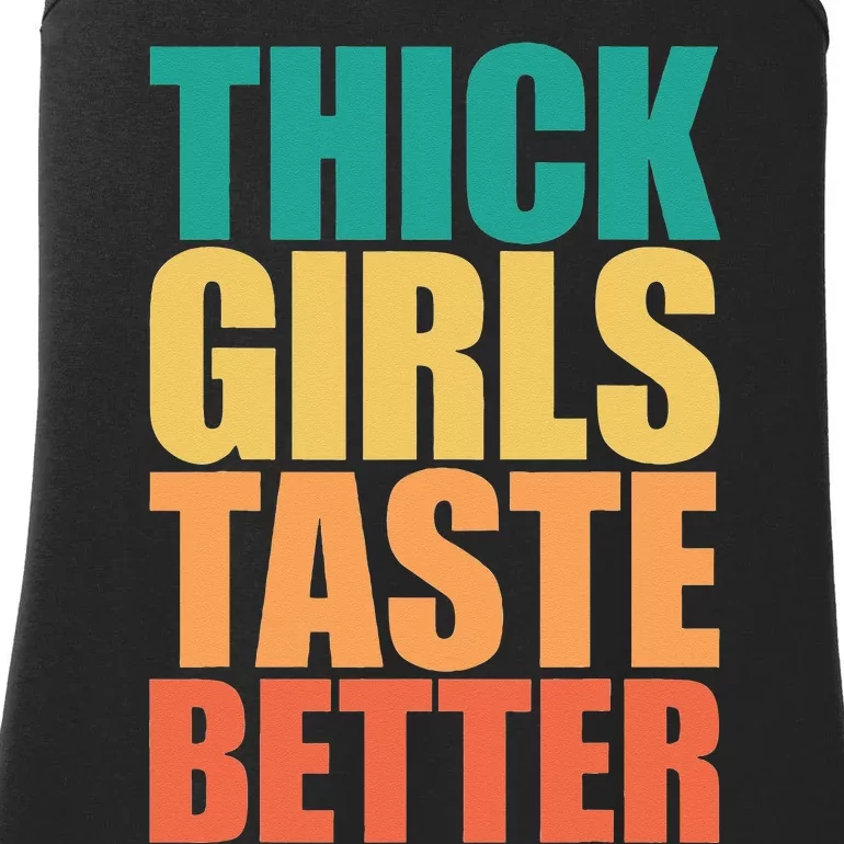 Thick Taste Better Thick Taste Better Ladies Essential Tank