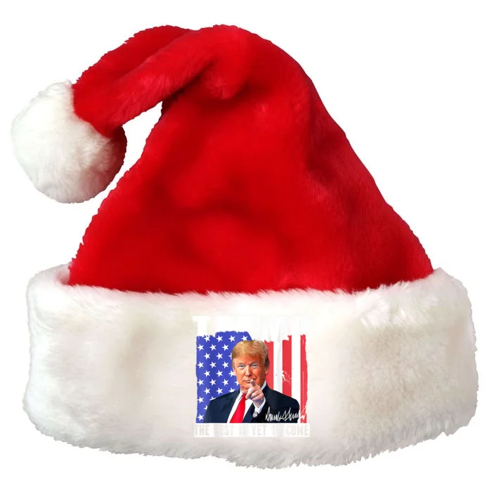 Trump The Best Is Yet To Come USA Flag Donald Trump 4th July Premium Christmas Santa Hat