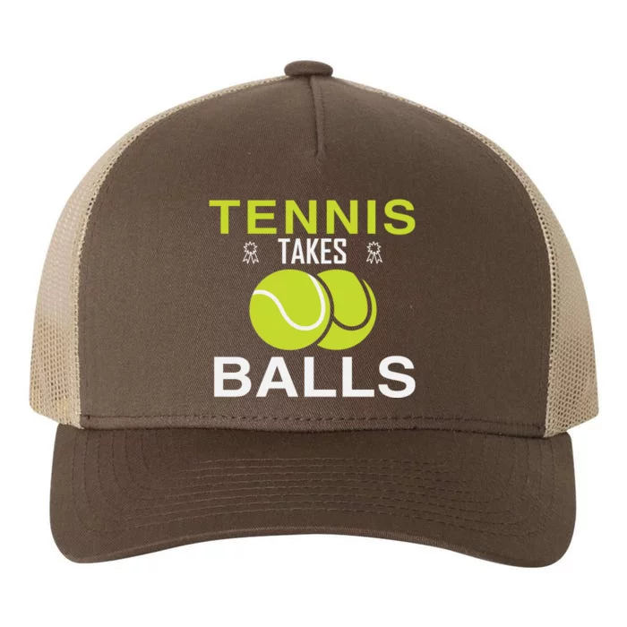 Tennis Takes Balls Yupoong Adult 5-Panel Trucker Hat