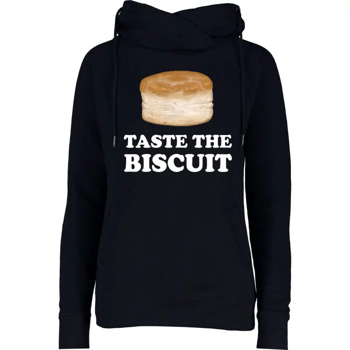 Taste The Biscuit Womens Funnel Neck Pullover Hood