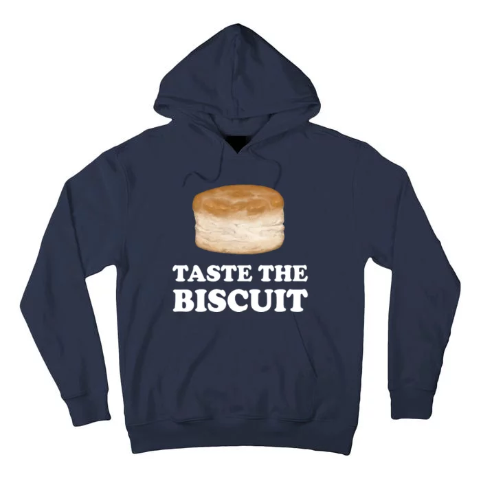 Taste The Biscuit Tall Hoodie