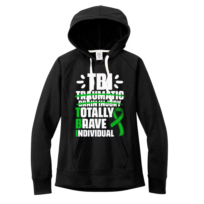 TBI Totally Brave Individual Traumatic Brain Injury Survivor Women's Fleece Hoodie