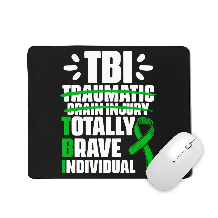 TBI Totally Brave Individual Traumatic Brain Injury Survivor Mousepad