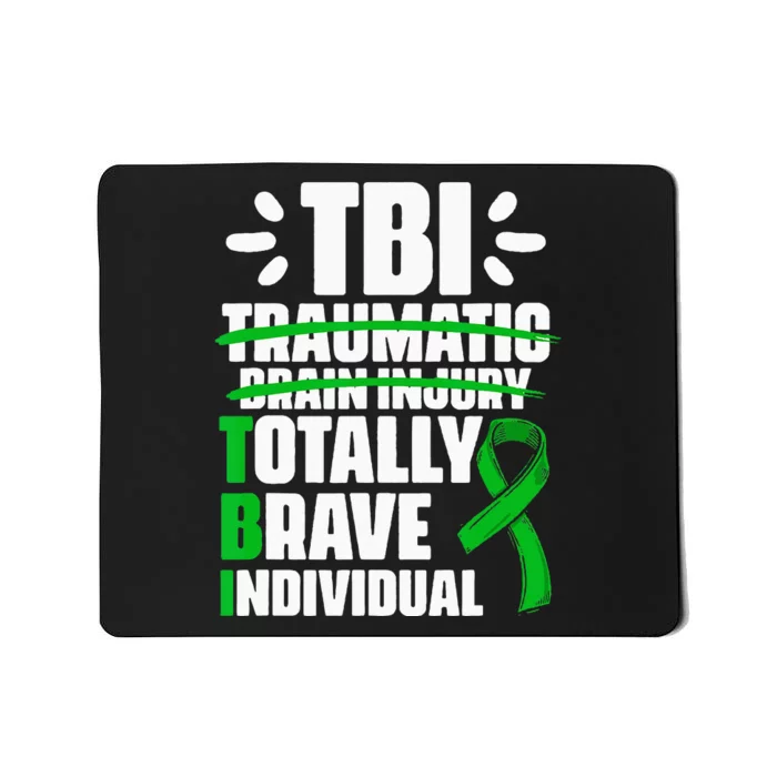 TBI Totally Brave Individual Traumatic Brain Injury Survivor Mousepad