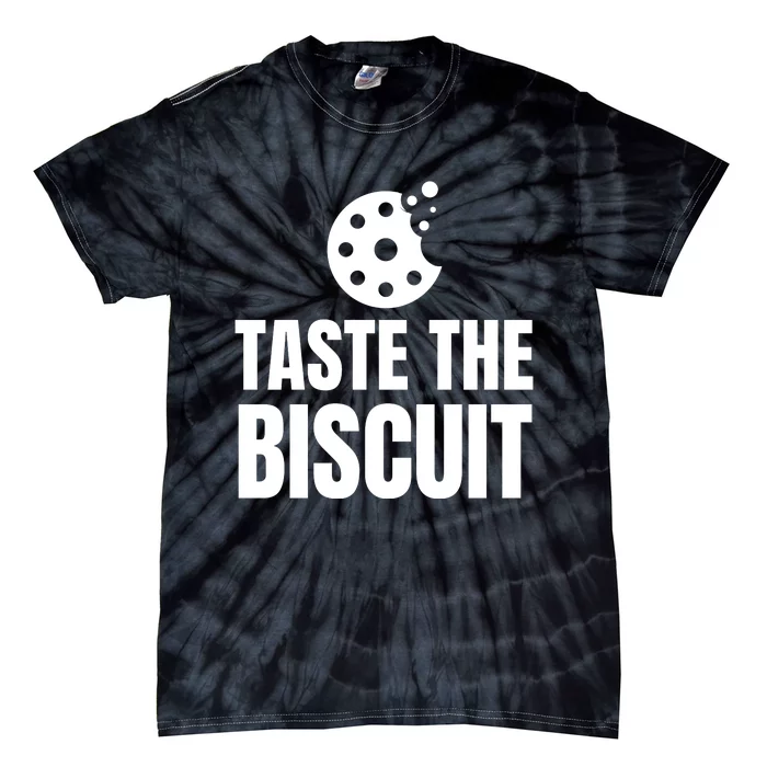 Taste The Biscuit Tie-Dye T-Shirt