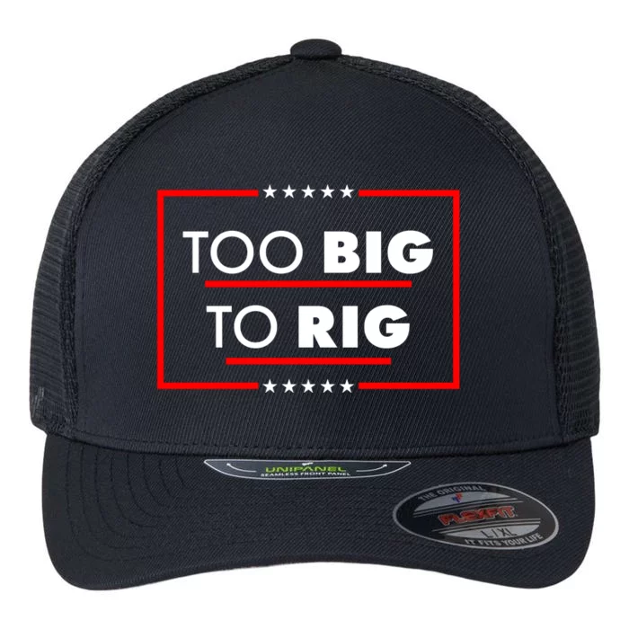 Trump Too Big To Rig Flexfit Unipanel Trucker Cap